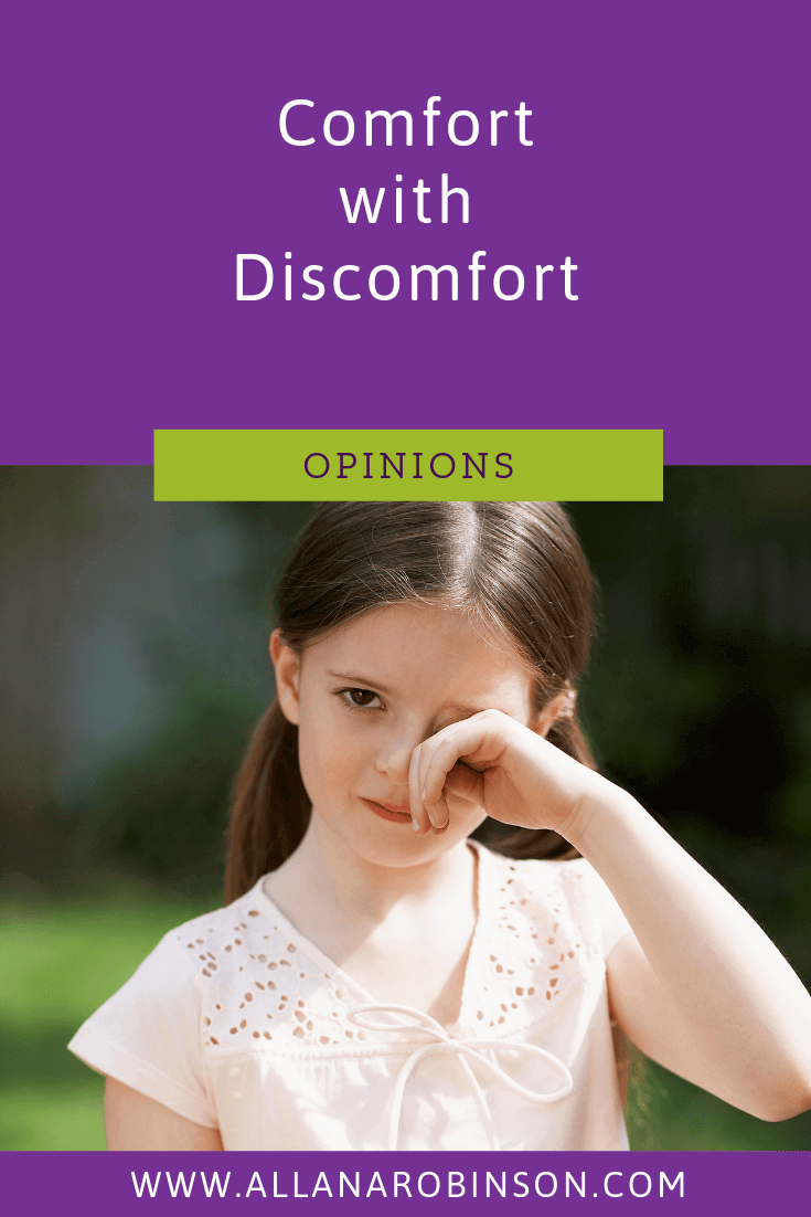 Comfort With Discomfort